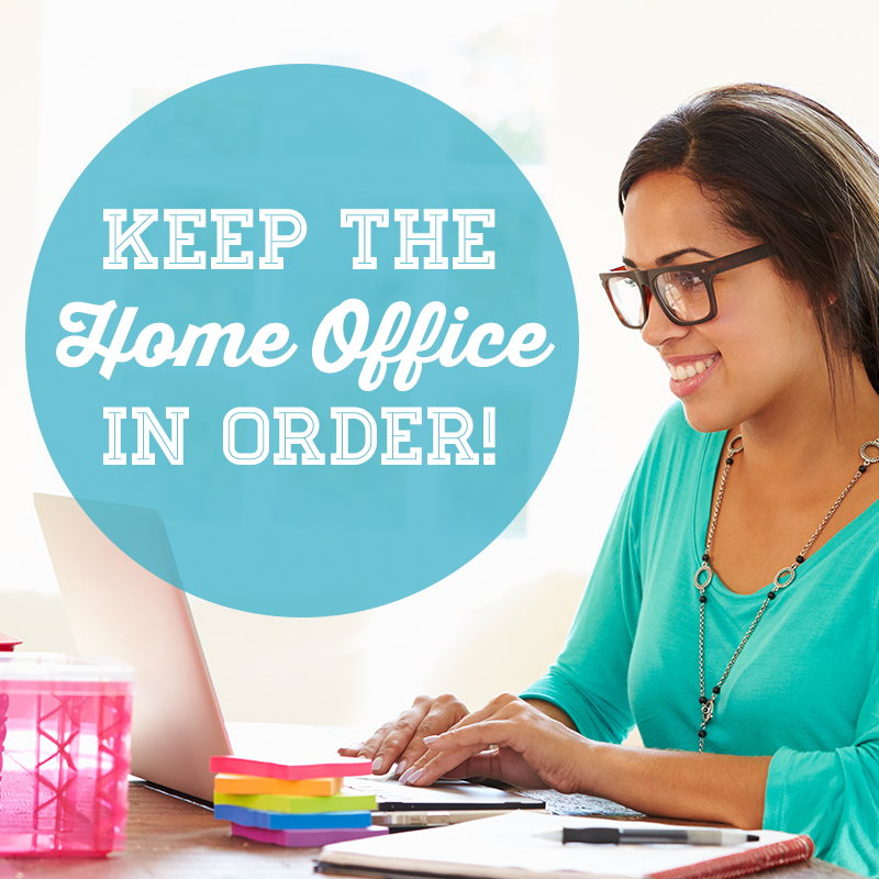 Keep The Home Office In Order!